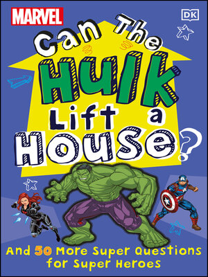 cover image of Marvel Can the Hulk Lift a House?